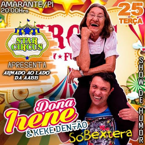 star circus amarante dona irene keké dentão