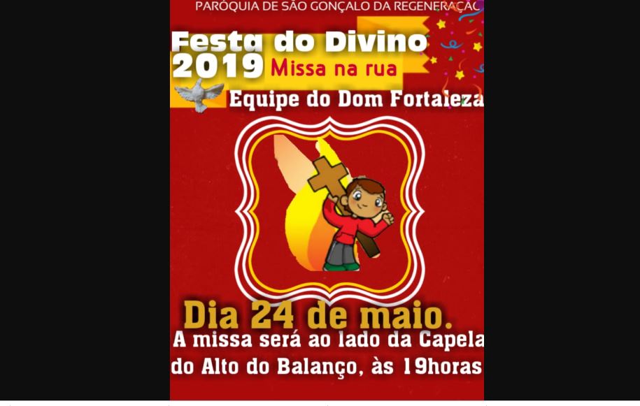 Dom Fortaleza festa do divino em regeneração