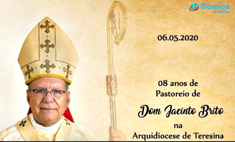 oito anos de pastoreio na Arquidiocese de Teresina Dom Jacinto