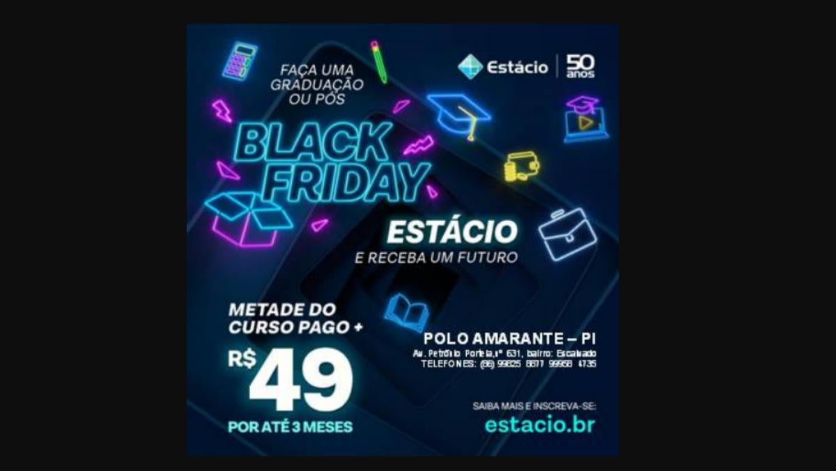 black friday da estácio, amarante