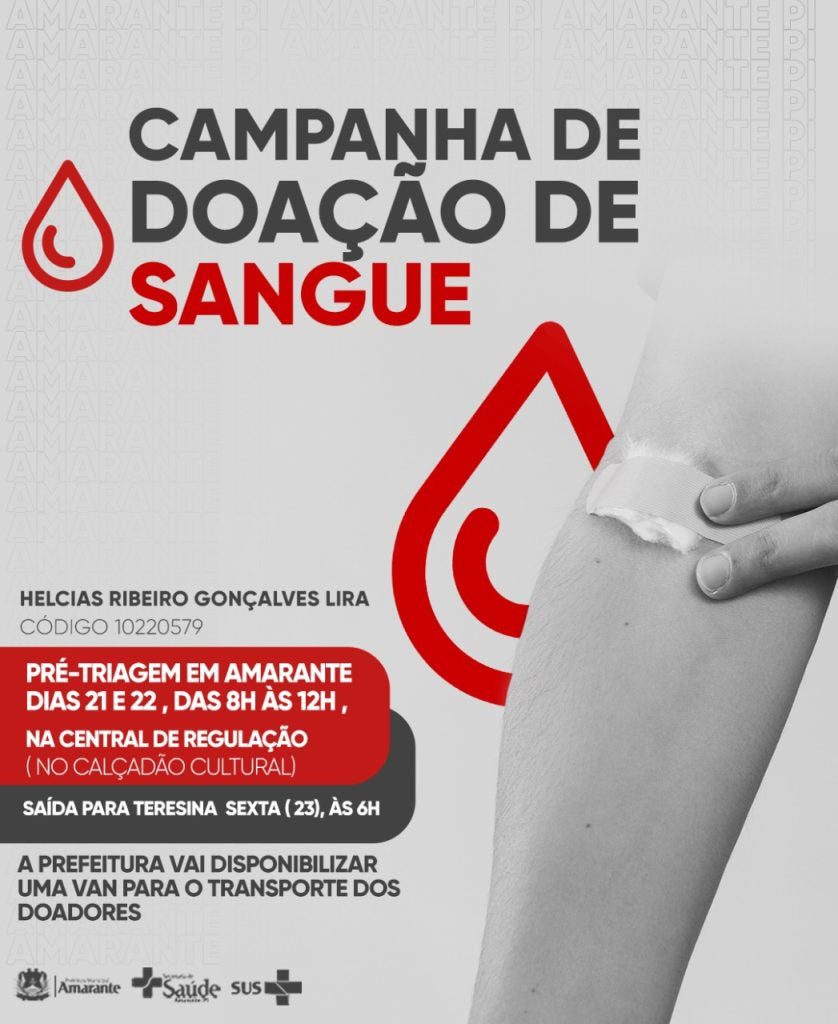 Amarante faz campanha para doar sangue ao ex-prefeito Helcias Lira, internado em Teresina