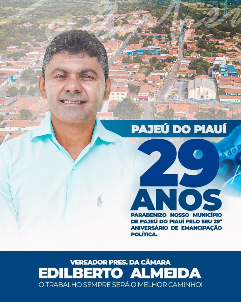 Presidente da Câmara parabeniza Pajeú do Piauí pelos 29 anos de emancipação política