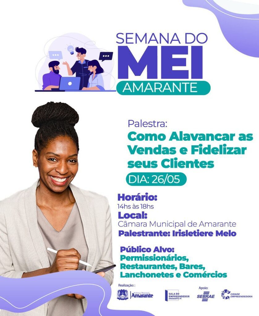 Semana do MEI: palestra vai abordar como alavancar vendas e fidelizar clientes, em Amarante