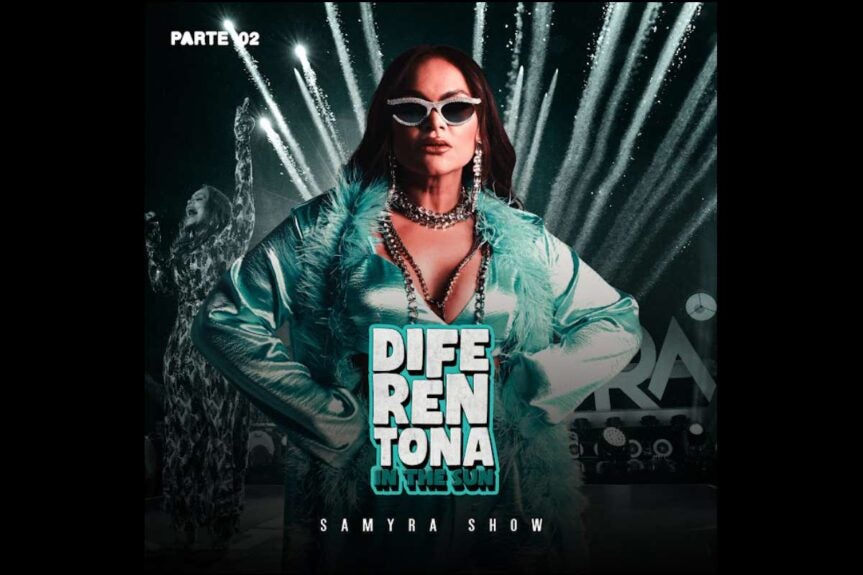 Samyra Show anuncia segundo EP do DVD “Diferentona