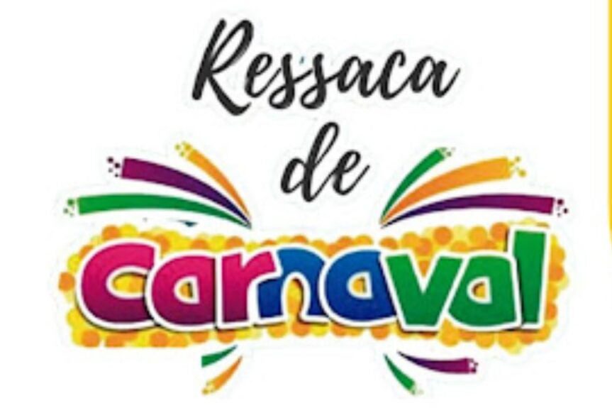 ressaca de carnaval