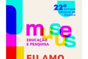 Semana Nacional de Museus tem mais de mil participantes em todo o país