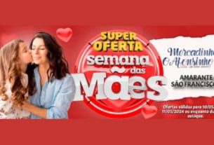 Super Oferta Semana das Mães no Mercadinho Afonsinho