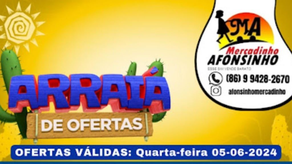 Arraiá de Ofertas no Mercadinho Afonsinho, em Regeneração!