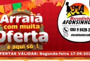 arraiá de ofertas nesta segunda-feira no afonsinho