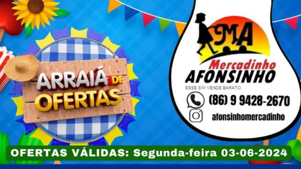 arraiá de ofertas no afonsinho