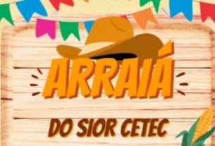 arraiá do sior cetec