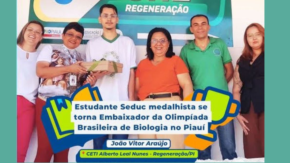 Estudante de Regeneração é medalhista em Olimpíada Brasileira de Biologia e se torna embaixador da OBB no Piauí