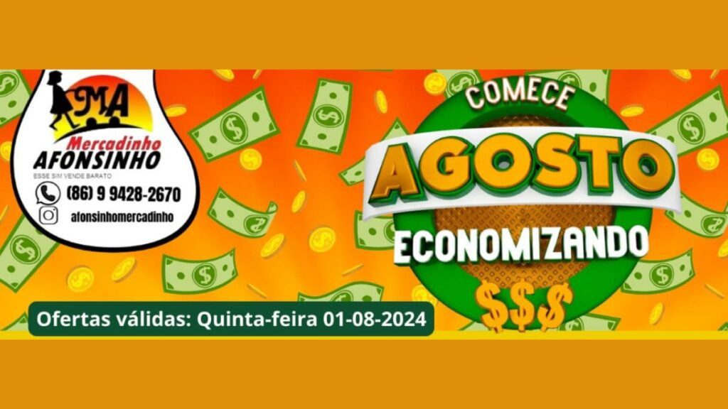 comece agosto economizando no mercadinho afonsinho
