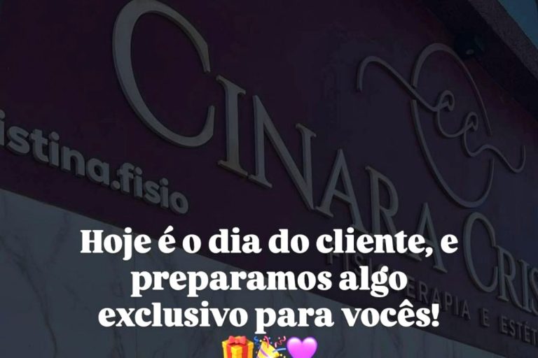 Em Amarante, Clínica Cinara Cristina tem algo especial para você no Dia do Cliente!